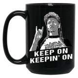 Keep On Keepin On Joe Dirt Gift Men Women Black Coffee Mug