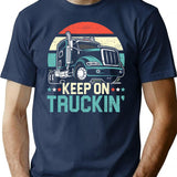 Keep On Truckin' Retro Trucker 18 Wheeler Truck Driver T-Shirt - Navy