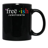 Free Ish Juneteenth Mug Black Coffee Mug - Black