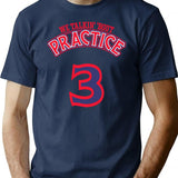 Practice. We Talkin39 Bootleg Graphic T-Shirt - Navy