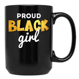 Proud Black Girl Black Coffee Mug - Black