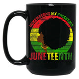 Remembering My Ancestors Juneteenth Black Freedom 1865 Black Coffee Mug