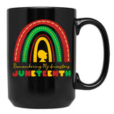 Remembering My Ancestors Juneteenth Black Women Black Coffee Mug - Black