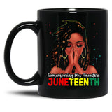 Remembering My Ancestors Juneteenth Black Coffee Mug