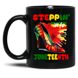 Steppin' Into Juneteenth Freedom Black History Black Coffee Mug