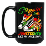 Steppin' Into Juneteenth Like My Ancestors Black Coffee Mug