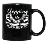 Stepping Into Black History Month Black Coffee Mug - Black