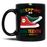 Stepping Into Junenth Like My Ancestors Black Coffee Mug