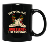 Stepping Into Juneteenth Like Ancestors Black Coffee Mug - Black