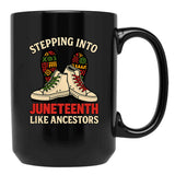 Stepping Into Juneteenth Like Ancestors Black Coffee Mug - Black