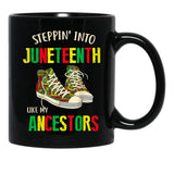Stepping Into Juneteenth Like My Ancestors Happy Juneteenth Black Coffee Mug - Black
