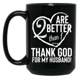Thank God For My Husband Valentines Black Gift Coffee Mug