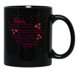 Thank You Mom I Love You Black Gift Coffee Mug - Black