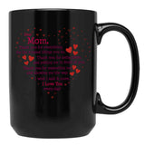 Thank You Mom I Love You Black Gift Coffee Mug - Black