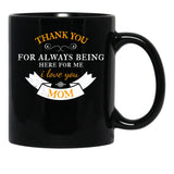 Thank You My Mom And Happy Mother'S Day Black Gift Coffee Mug - Black