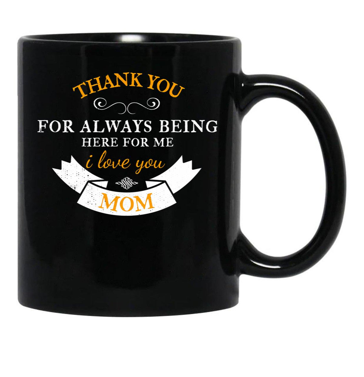 Thank You My Mom And Happy Mother'S Day Black Gift Coffee Mug - Black