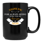 Thank You My Mom And Happy Mother'S Day Black Gift Coffee Mug - Black