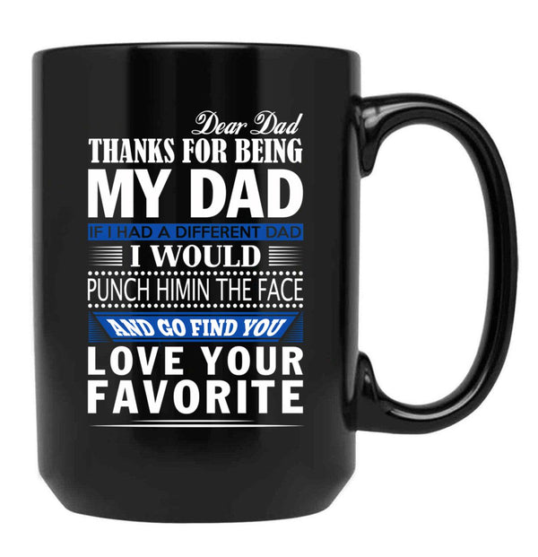 Thanks For Being My Dad Black Gift Coffee Mug - Black
