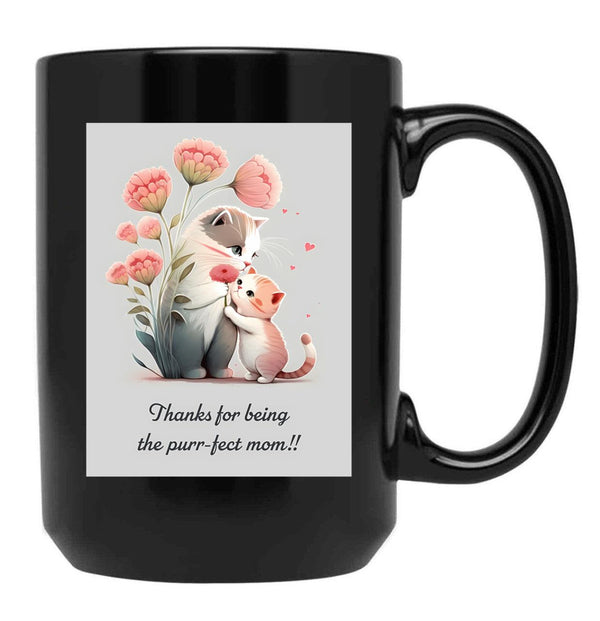 Thanks For Being The Purr-Fect Mom Black Gift Coffee Mug - Black