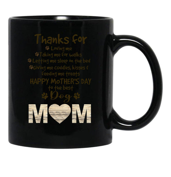Thanks For Dog Mom Happy Mother'S Day Black Gift Coffee Mug - Black