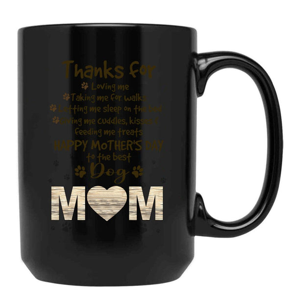 Thanks For Dog Mom Happy Mother'S Day Black Gift Coffee Mug - Black