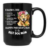 Thanks For Loving Me Best Dog Lover Mom Mothers Day Black Gift Coffee Mug - Black