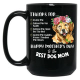 Thanks For Loving Me Best Dog Lover Mom Mothers Day Black Gift Coffee Mug