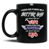 The Best Gift Ever For A Real Man I Asked God To Make Me A Better Man Black Gift Coffee Mug