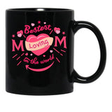 The Best Loving Mom In The World Black Gift Coffee Mug - Black