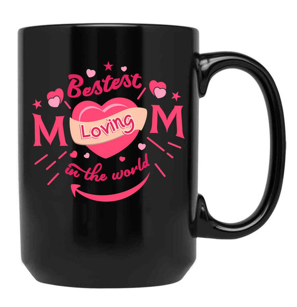 The Best Loving Mom In The World Black Gift Coffee Mug - Black
