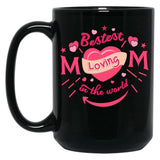 The Best Loving Mom In The World Black Gift Coffee Mug