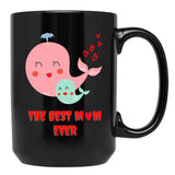 The Best Mom Ever Black Gift Coffee Mug - Black