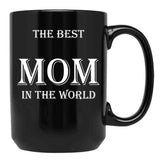 The Best Mom In The World Black Gift Coffee Mug - Black