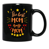 The Best Mom Is My Mom Black Gift Coffee Mug - Black