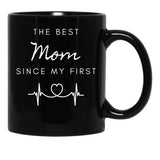 The Best Mom Since My First In Black Black Gift Coffee Mug - Black