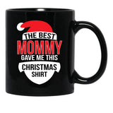 The Best Mommy Gave Me This Christmas Mug Black Gift Coffee Mug - Black