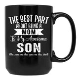 The Best Part About Being A Mom Black Gift Coffee Mug - Black