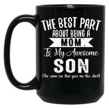 The Best Part About Being A Mom Black Gift Coffee Mug