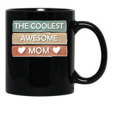 The Coolest Awesome Mom Black Gift Coffee Mug - Black