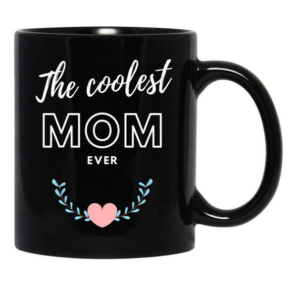 The Coolest Mom Ever In Black Black Gift Coffee Mug - Black