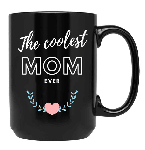 The Coolest Mom Ever In Black Black Gift Coffee Mug - Black