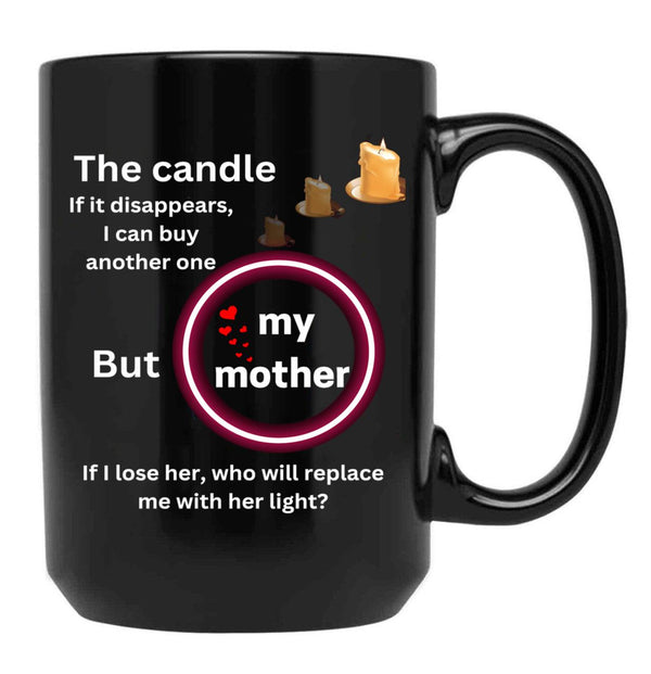 The Face Of My Mom Irreplaceable Black Gift Coffee Mug - Black