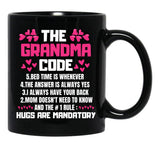 The Grandma Code Bed Time Is Whenever The Answer Is Always Yes I Always Have Your Back Black Gift Coffee Mug - Black