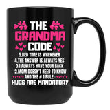 The Grandma Code Bed Time Is Whenever The Answer Is Always Yes I Always Have Your Back Black Gift Coffee Mug - Black