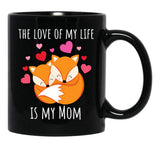 The Love Of My Life Is My Mom Black Gift Coffee Mug - Black