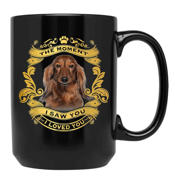 The Moment I Saw You I Loved You Dachshund Dog Lover Gift Black Gift Coffee Mug - Black