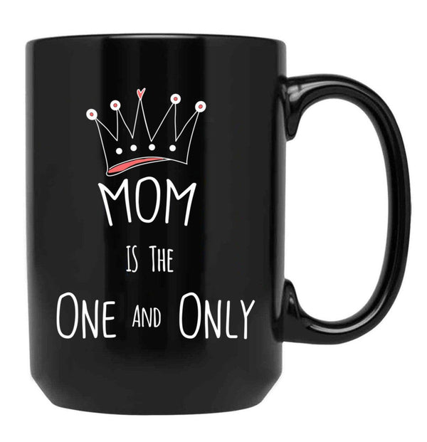 The One And Only Gift To Your Mom To Show Your Love Black Gift Coffee Mug - Black