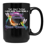 The Only Thing I Love More Than Being A Mom And Grandma Black Gift Coffee Mug - Black