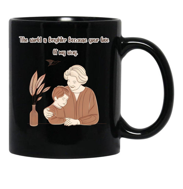 The World Is Brighter Because Your Love Lit My Way Black Gift Coffee Mug - Black