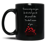 There Is Only One You Poem By Truleeido (Black Background) Black Gift Coffee Mug